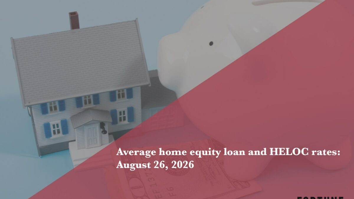 Home equity loan and HELOC rates: Aug. 26, 2026