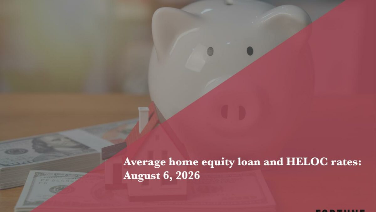 Today’s home equity loan and HELOC rates, Aug. 6, 2026